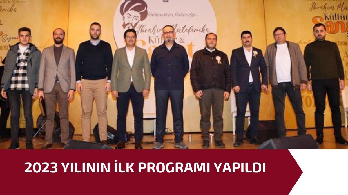2023 YILININ İLK PROGRAMI YAPILDI