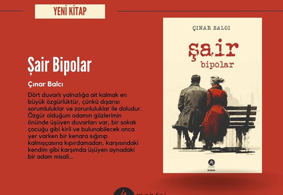 ÇINAR BALCI’NIN “ŞAİR BİPOLAR” ADLI İLK ROMANI ÇIKTI!